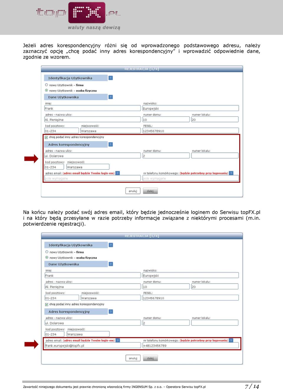 Na końcu należy podać swój adres email, który będzie jednocześnie loginem do Serwisu topfx.