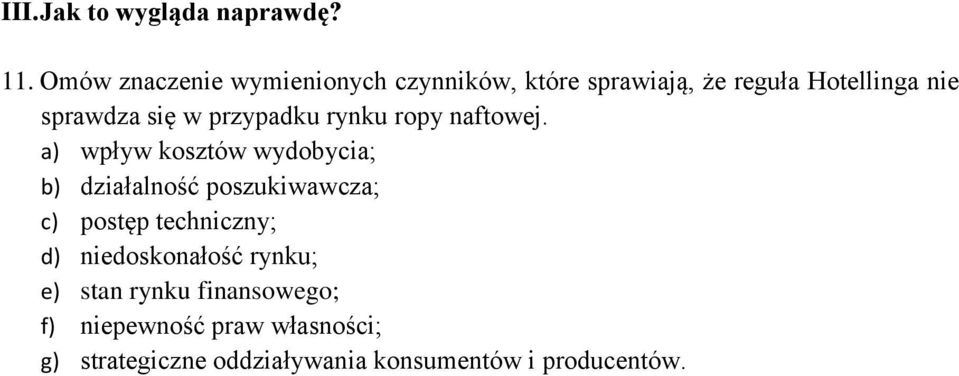 w przypadku rynku ropy naftowej.