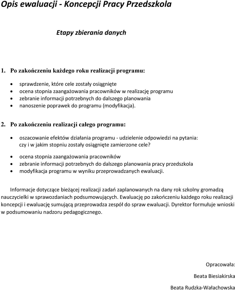 planowania nanoszenie poprawek do programu (modyfikacja). 2.