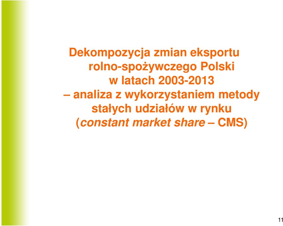 2003-2013 analiza z wykorzystaniem