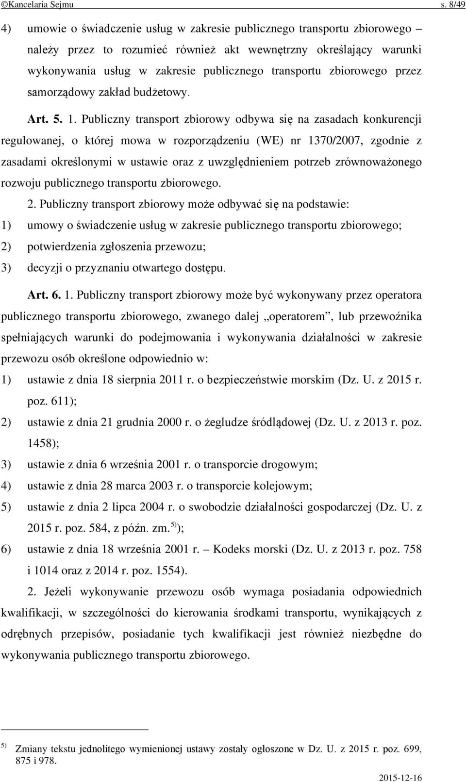 zbiorowego przez samorządowy zakład budżetowy. Art. 5. 1.