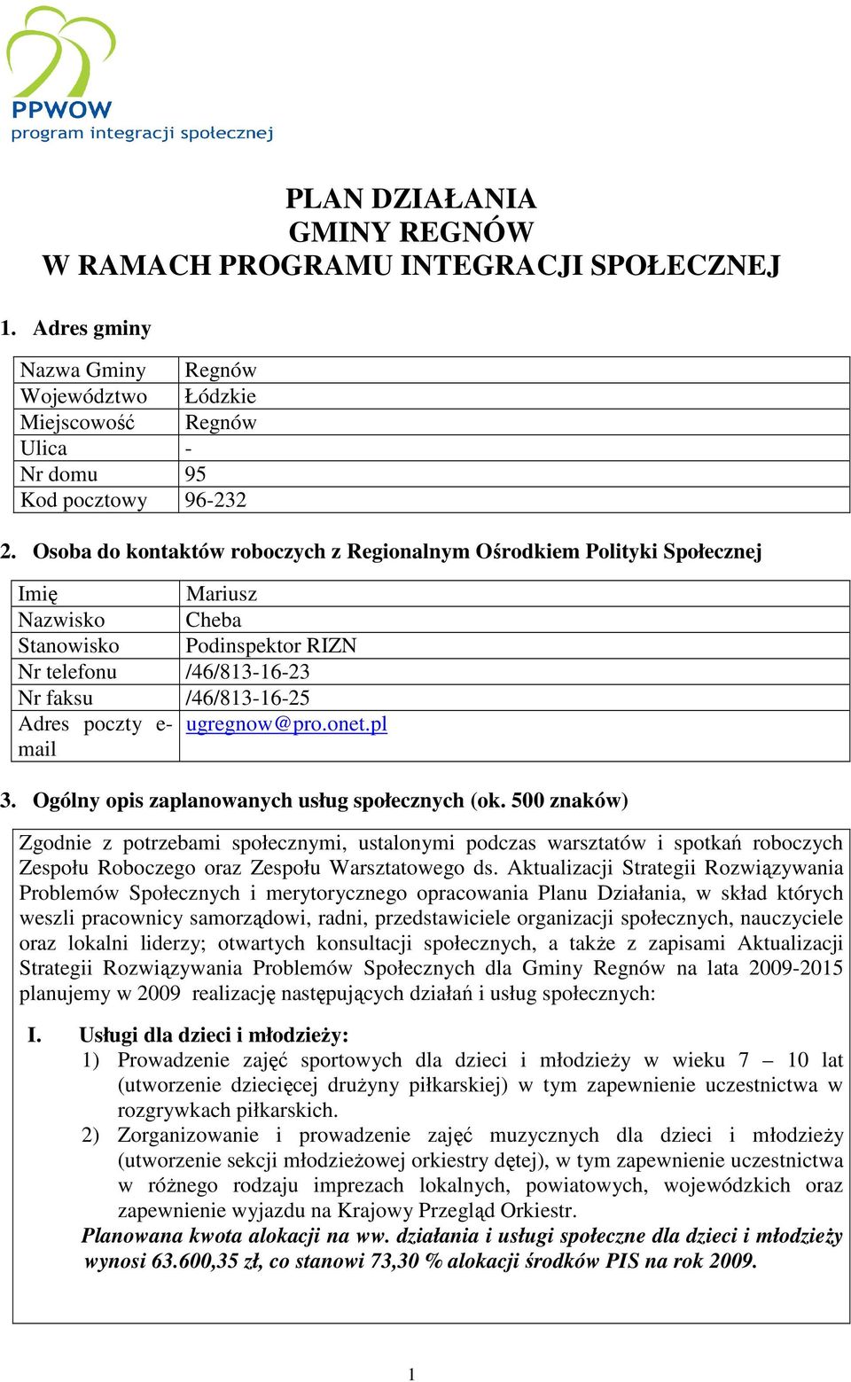 ugregnow@pro.onet.pl mail 3. Ogólny opis zaplanowanych usług społecznych (ok.