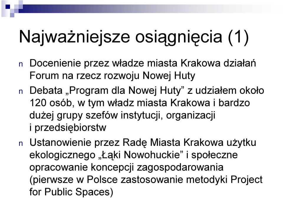 instytucji, organizacji i przedsiębiorstw Ustanowienie przez Radę Miasta Krakowa użytku ekologicznego Łąki