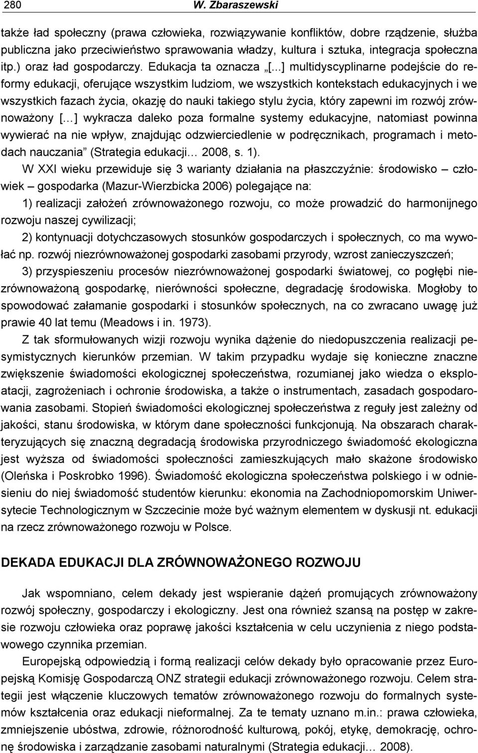 ) oraz ład gospodarczy. Edukacja ta oznacza [.