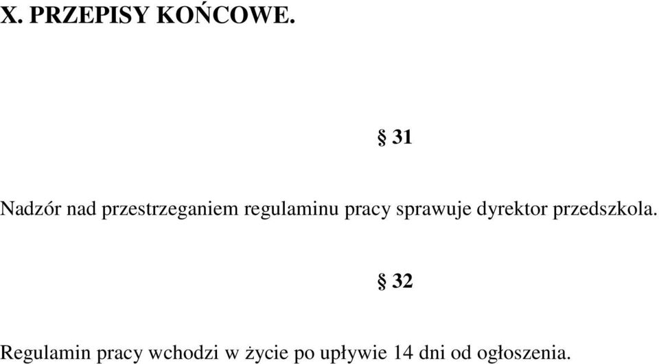 pracy sprawuje dyrektor przedszkola.