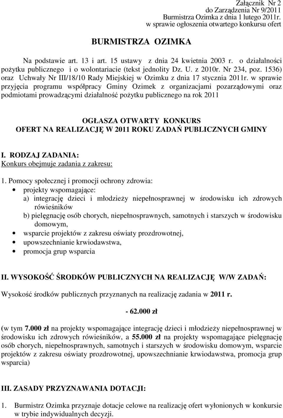 1536) oraz Uchwały Nr III/18/10 Rady Miejskiej w Ozimku z dnia 17 stycznia 2011r.