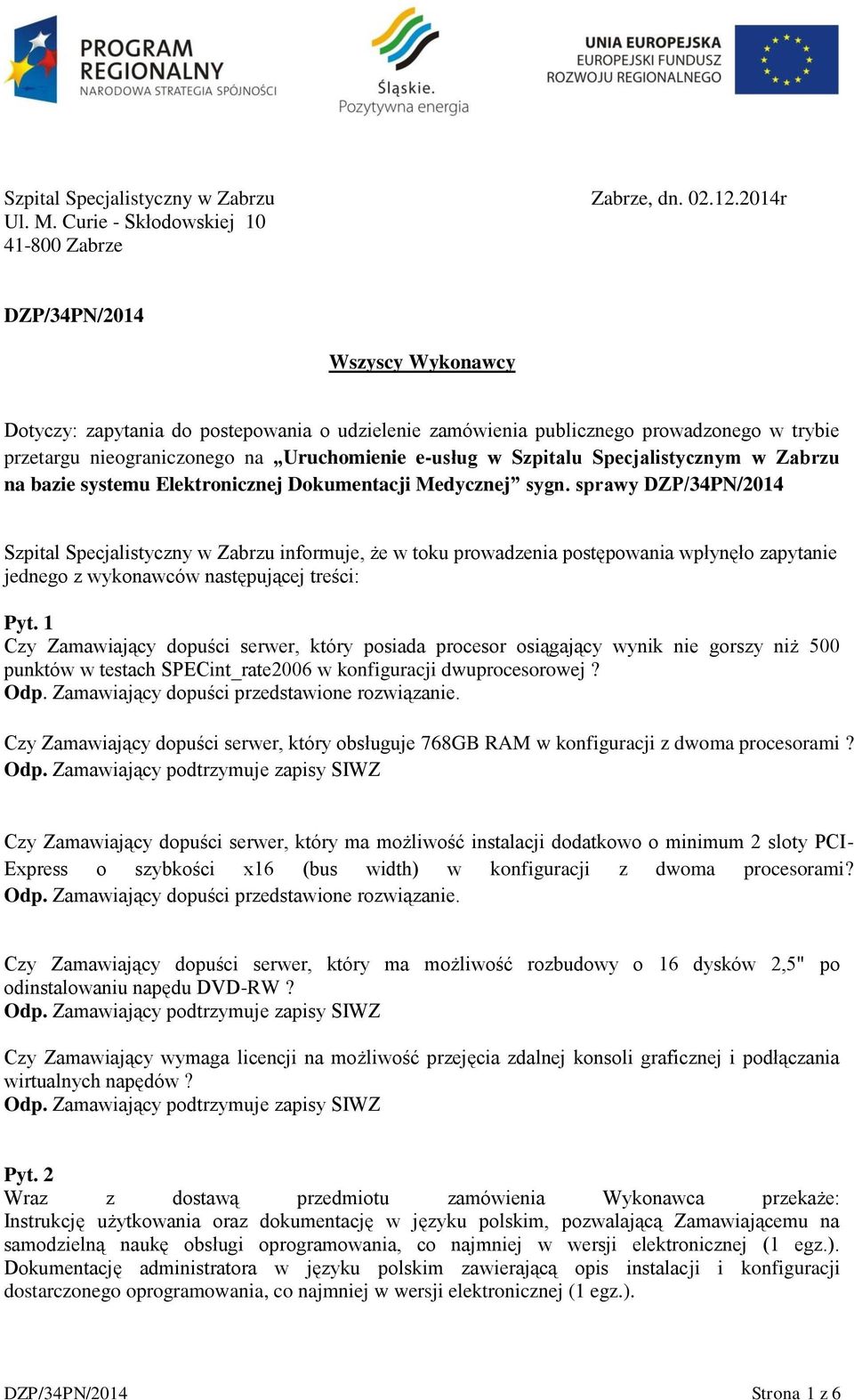 Specjalistycznym w Zabrzu na bazie systemu Elektronicznej Dokumentacji Medycznej sygn.