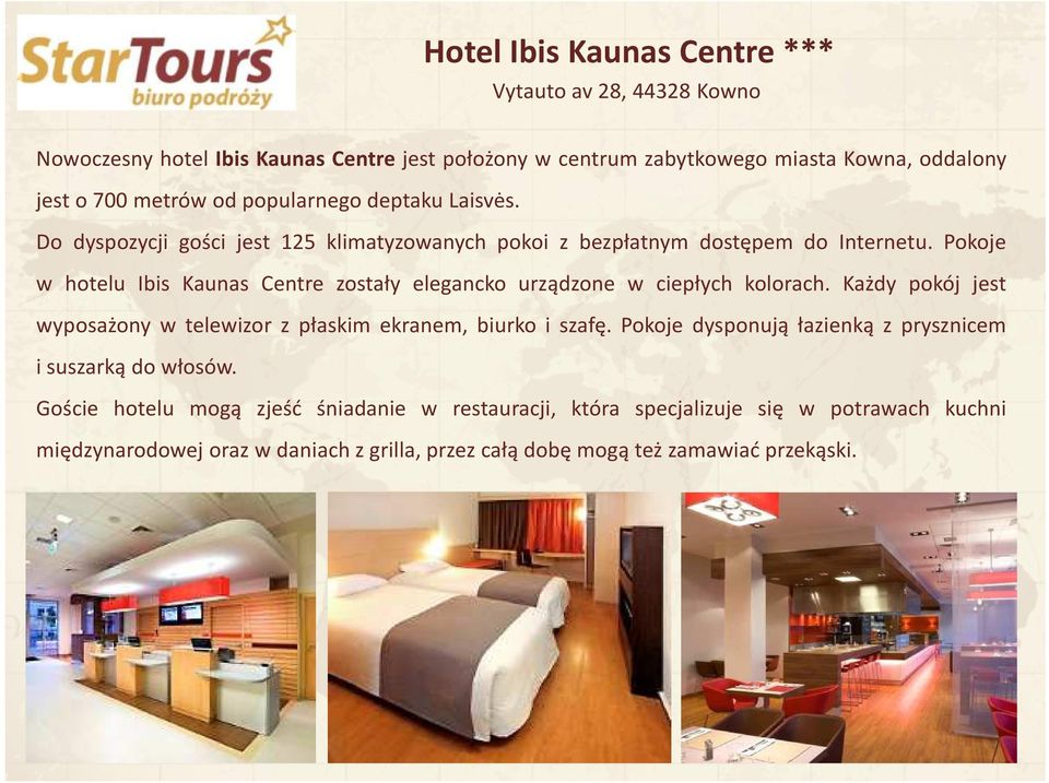 Pokoje w hotelu Ibis Kaunas Centre zostały elegancko urządzone w ciepłych kolorach. Każdy pokój jest wyposażony w telewizor z płaskim ekranem, biurko i szafę.