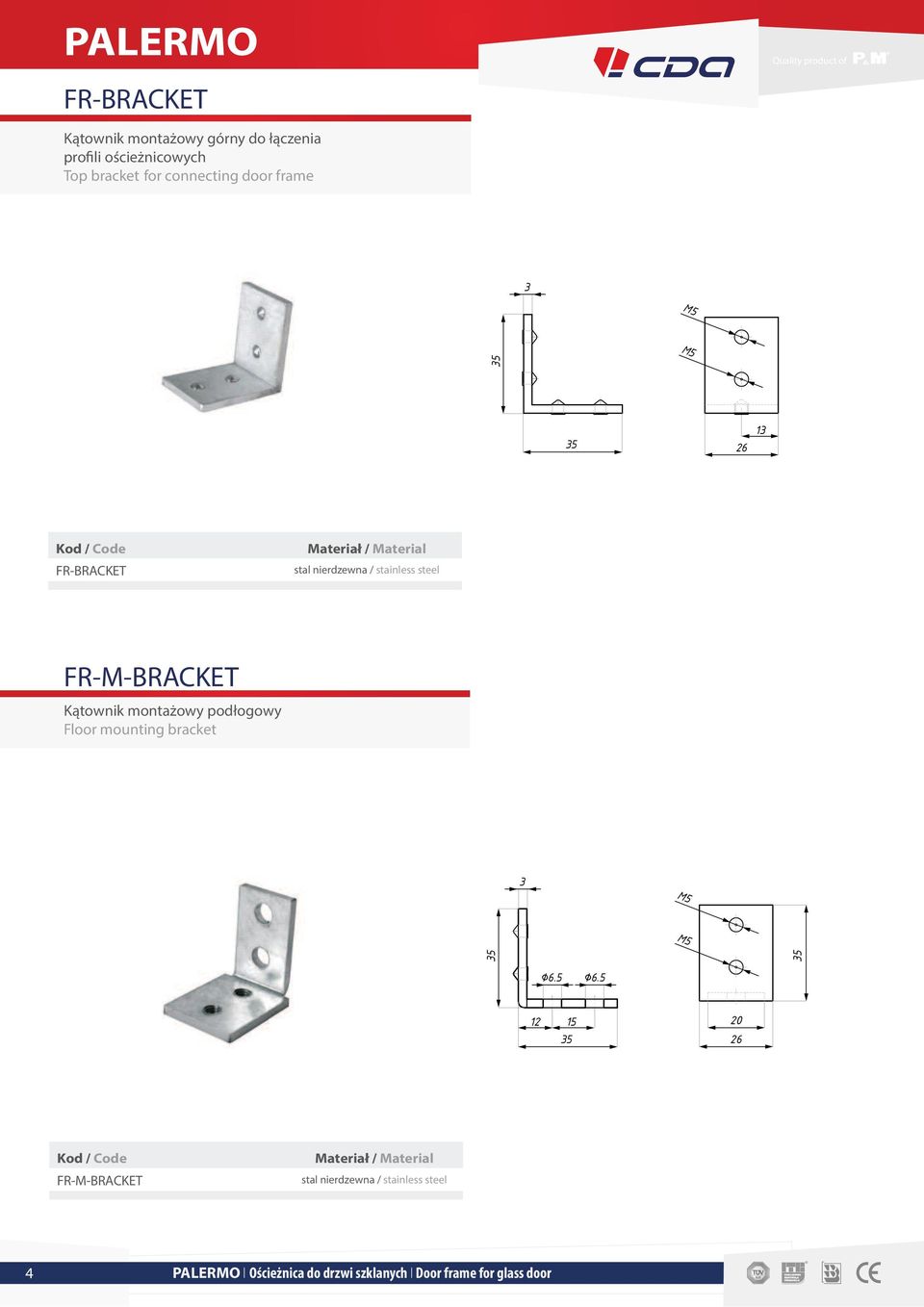 FR-M-BRACKET Kątownik montażowy podłogowy Floor mounting bracket 3 M5 M5 35 35 12 15 35 20 26