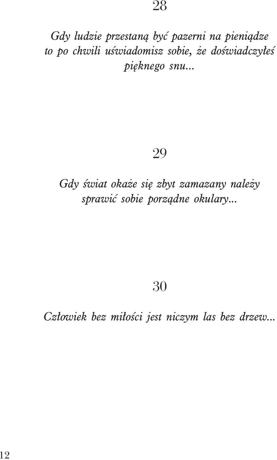 .. 29 Gdy œwiat oka e siê zbyt zamazany nale y sprawiæ sobie