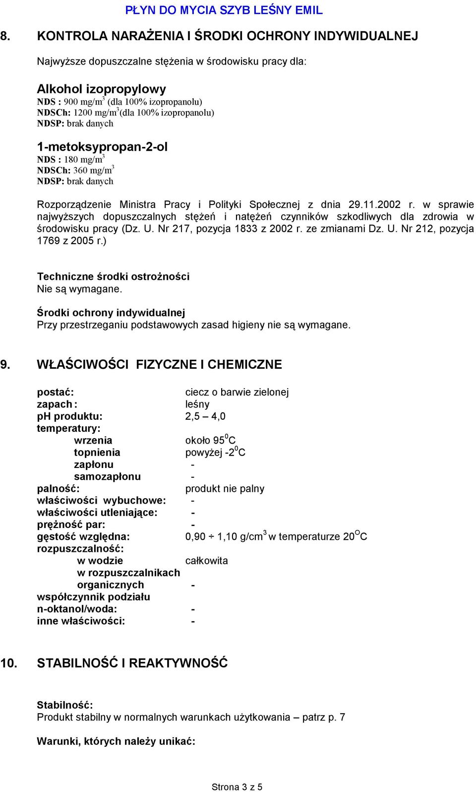 w sprawie najwyŝszych dopuszczalnych stęŝeń i natęŝeń czynników szkodliwych dla zdrowia w środowisku pracy (Dz. U. Nr 217, pozycja 1833 z 2002 r. ze zmianami Dz. U. Nr 212, pozycja 1769 z 2005 r.