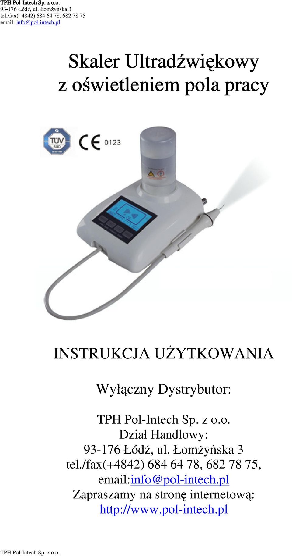 Dystrybutor: Dział Handlowy:,