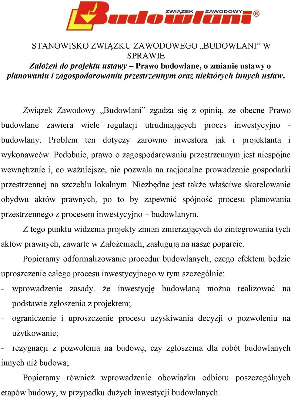 Problem ten dotyczy zarówno inwestora jak i projektanta i wykonawców.