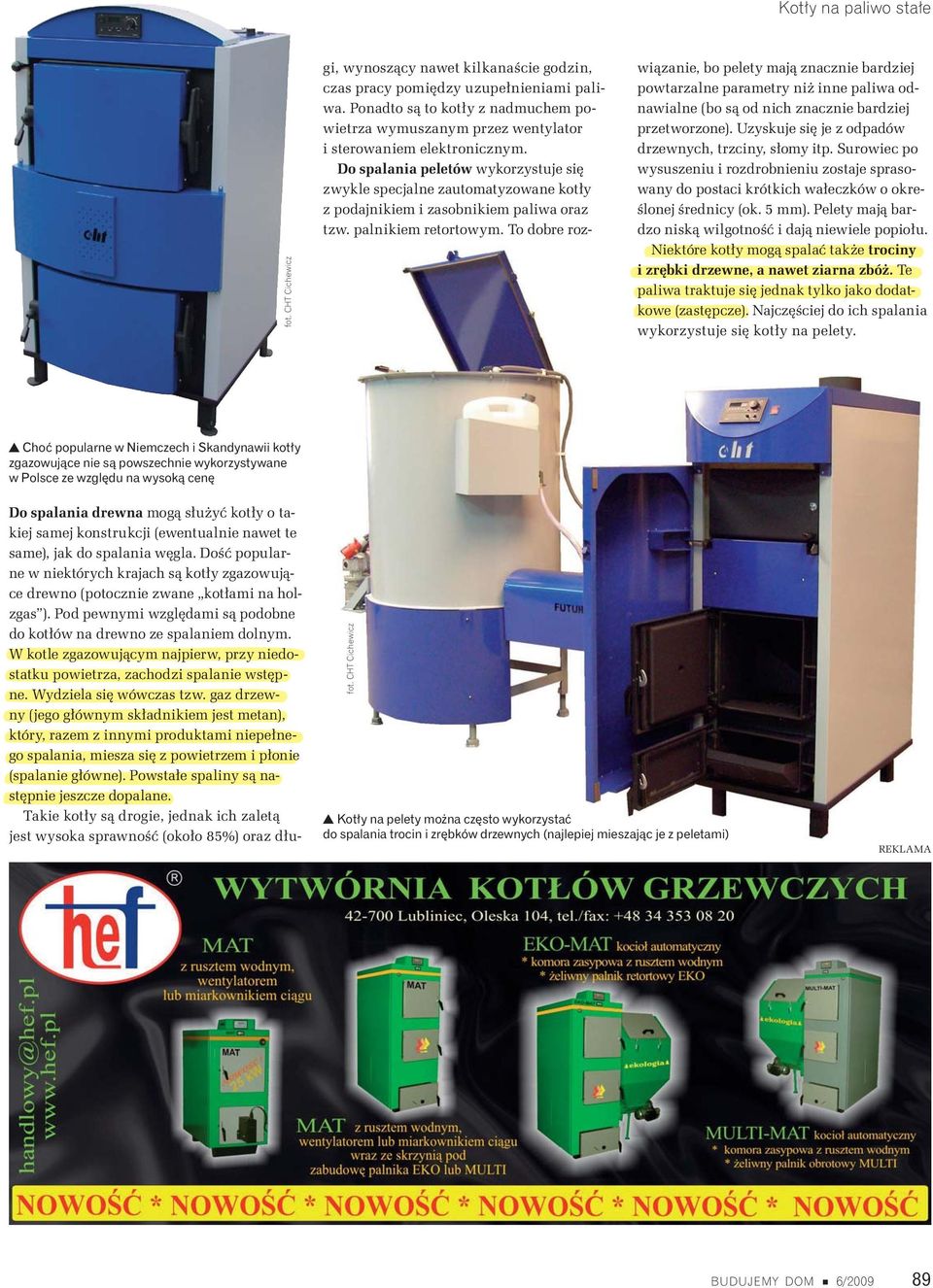 W kotle zgazowuj cym najpierw, przy niedostatku powietrza, zachodzi spalanie wst pne. Wydziela si wówczas tzw.