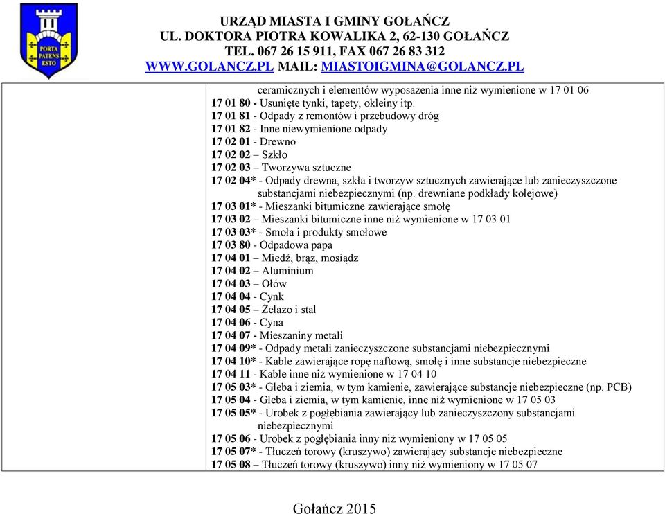 zawierające lub zanieczyszczone substancjami niebezpiecznymi (np.