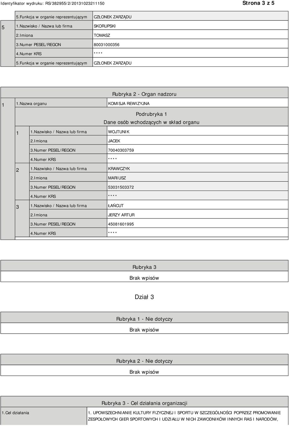 Nazwisko / Nazwa lub firma KRAWCZYK MARIUSZ 3.Numer PESEL/REGON 53031503372 3 1.Nazwisko / Nazwa lub firma ŁAŃCUT JERZY ARTUR 3.
