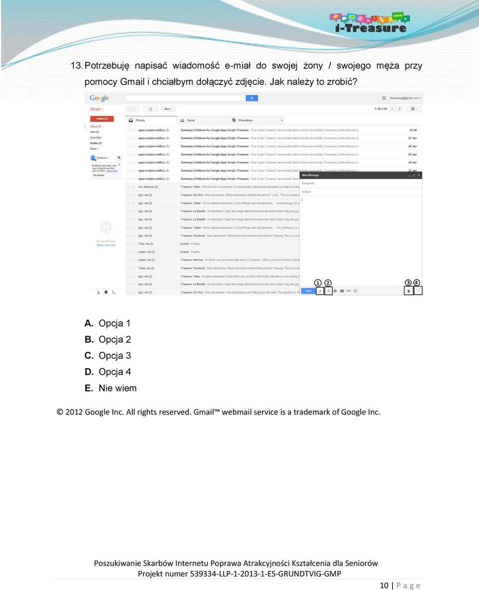 A. Opcja 1 B. Opcja 2 C. Opcja 3 D. Opcja 4 2012 Google Inc.