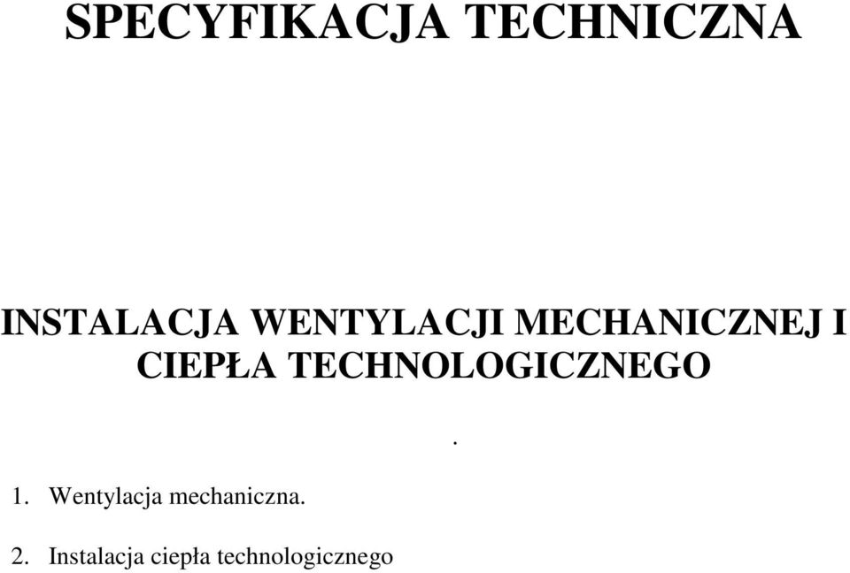 TECHNOLOGICZNEGO 1.