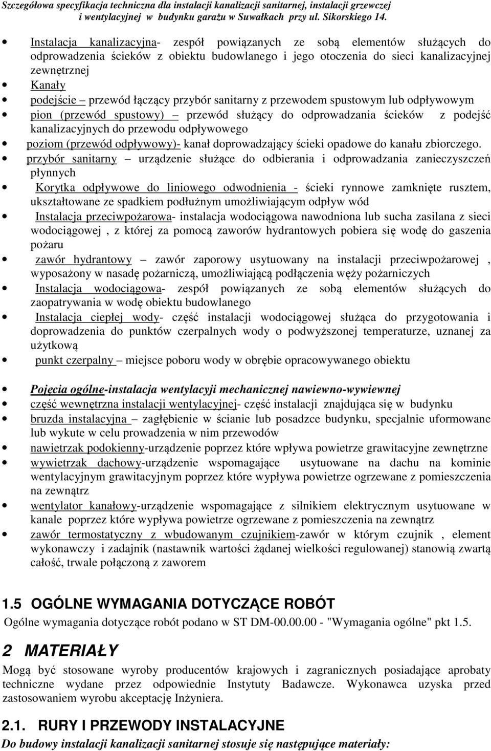 odpływowy)- kanał doprowadzający ścieki opadowe do kanału zbiorczego.