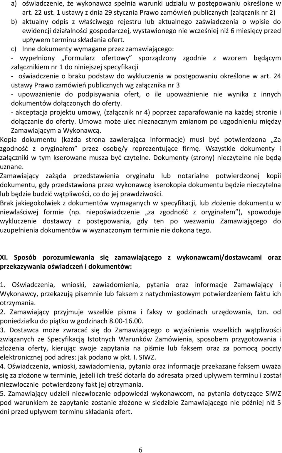 wystawionego nie wcześniej niż 6 miesięcy przed upływem terminu składania ofert.
