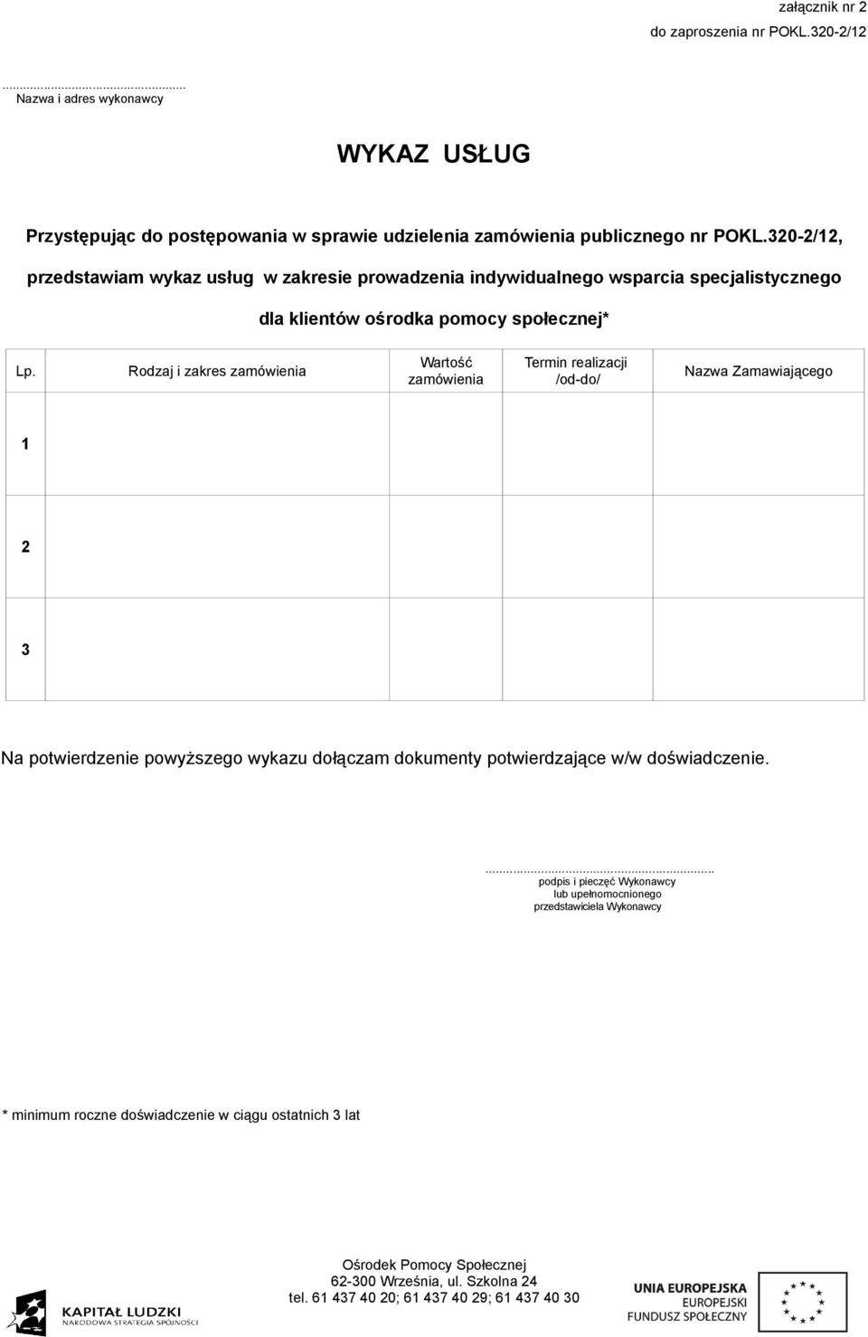 320-2/12, przedstawiam wykaz usług w zakresie prowadzenia indywidualnego wsparcia specjalistycznego dla klientów ośrodka pomocy
