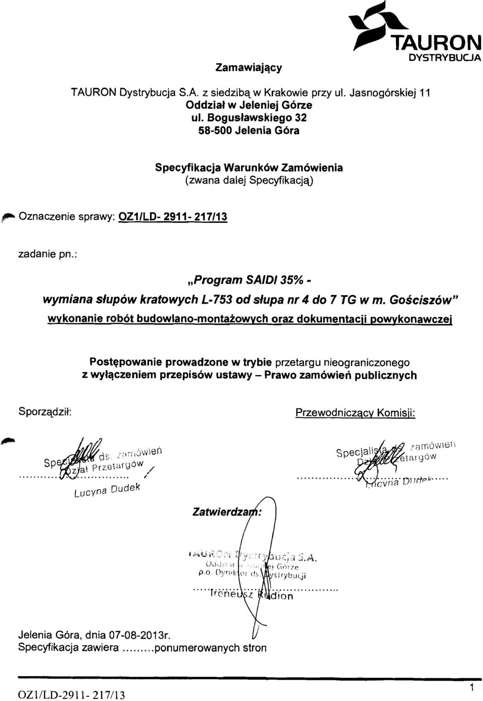 :,,program SAID1 35% - wymiana sfupow kratowych L-753 od sfupa nr 4 do 7 TG w m.