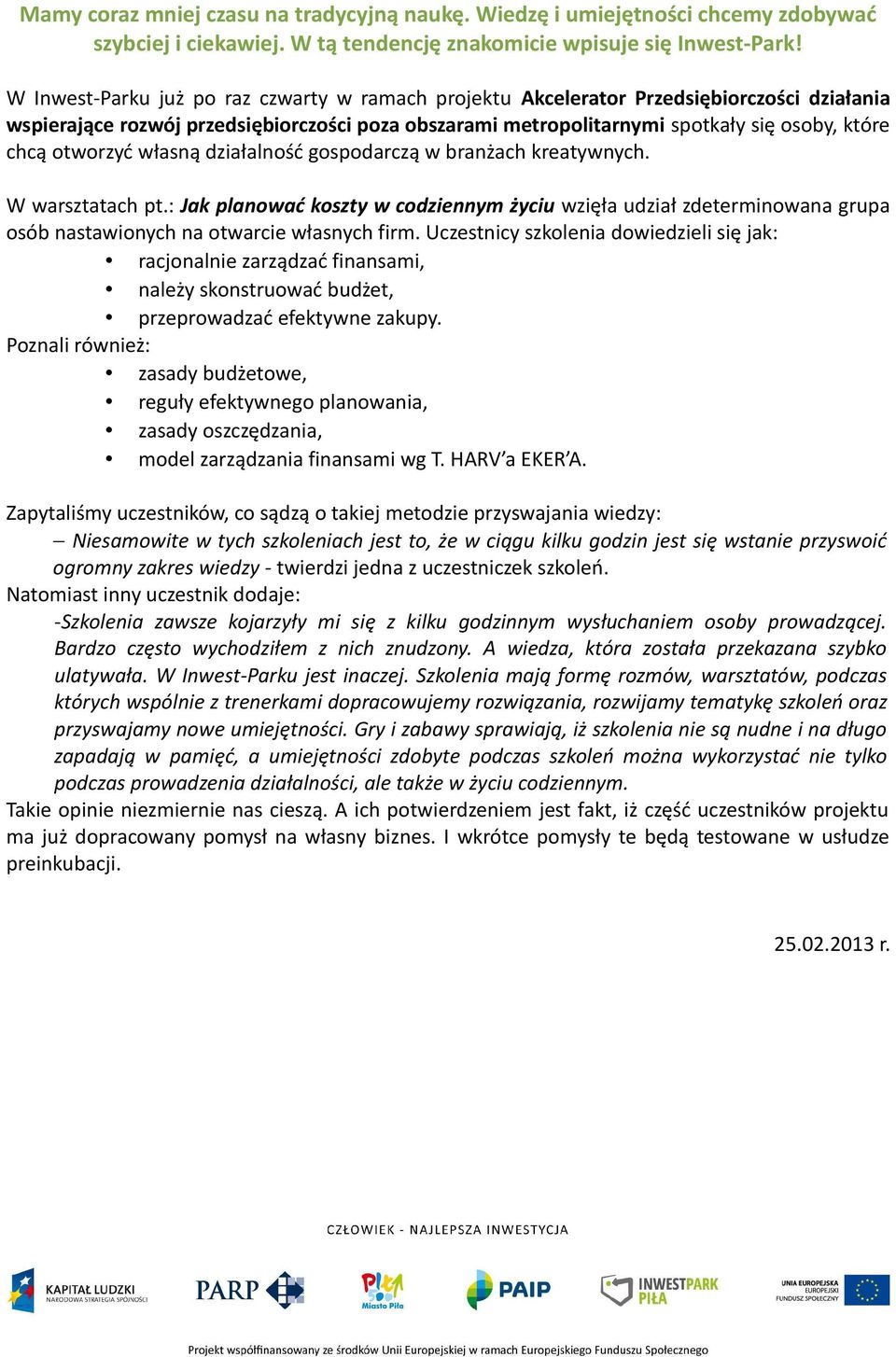 otworzyć własną działalność gospodarczą w branżach kreatywnych. W warsztatach pt.