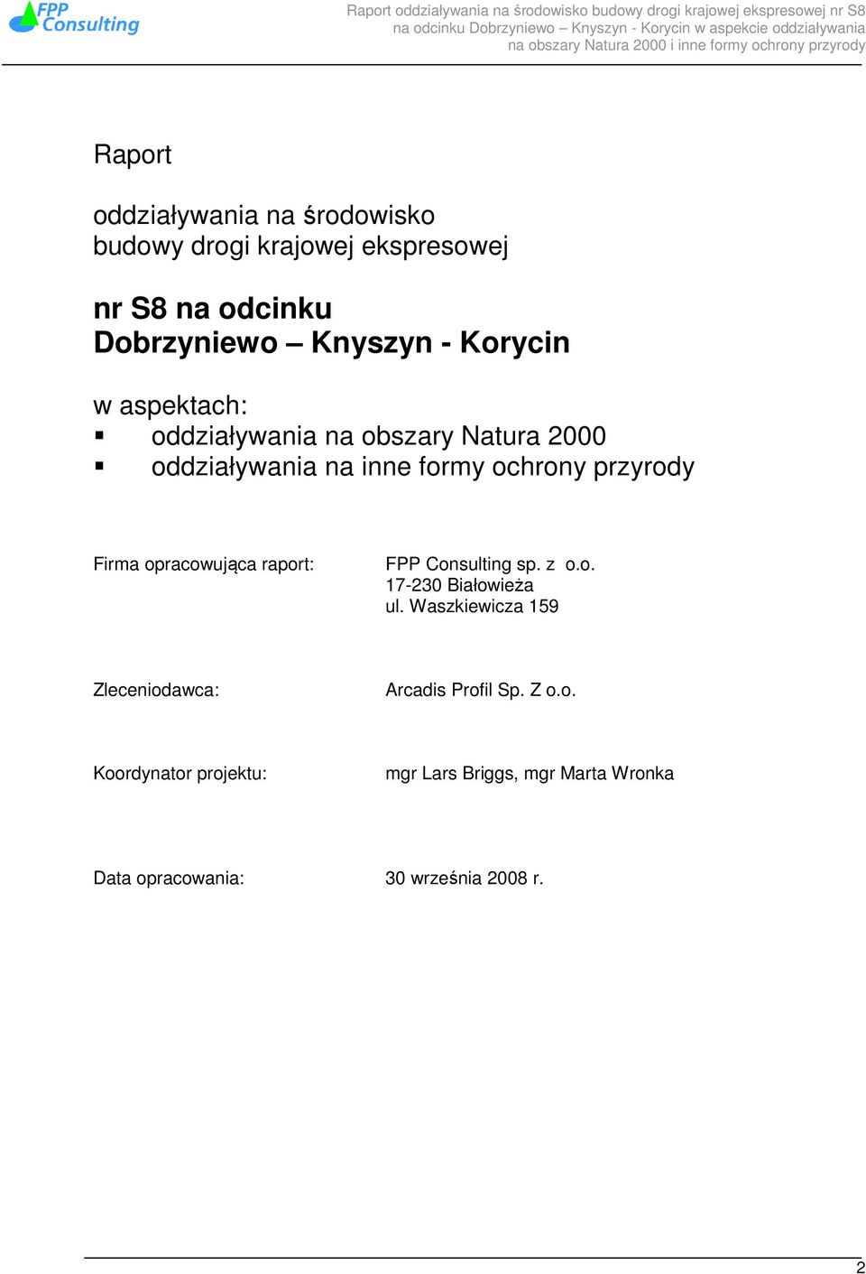 opracowująca raport: FPP Consulting sp. z o.o. 17-230 Białowieża ul.