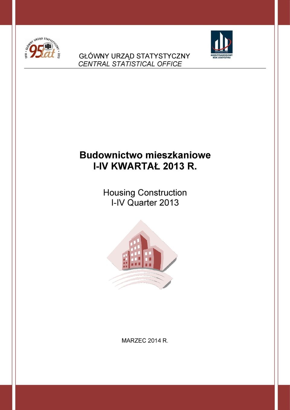 mieszkaniowe I-IV KWARTAŁ 2013 R.