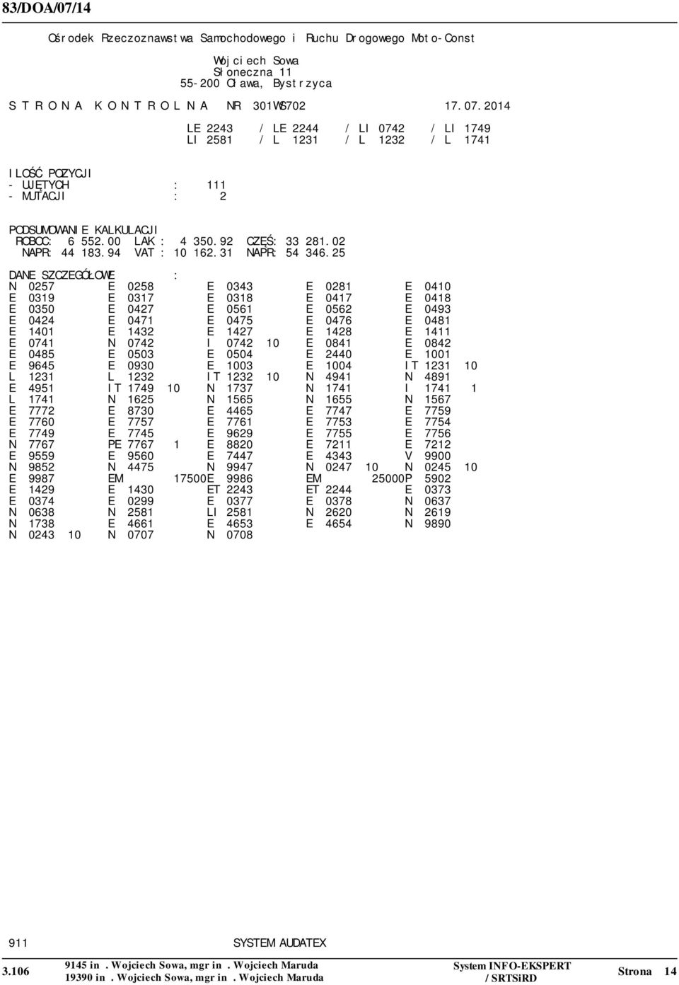 02 NAPR: 44 183.94 VAT : 10 162.31 NAPR: 54 346.