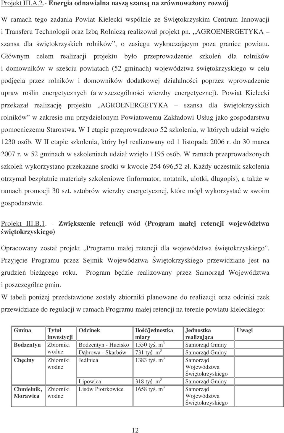 AGROENERGETYKA szansa dla witokrzyskich rolników, o zasigu wykraczajcym poza granice powiatu.