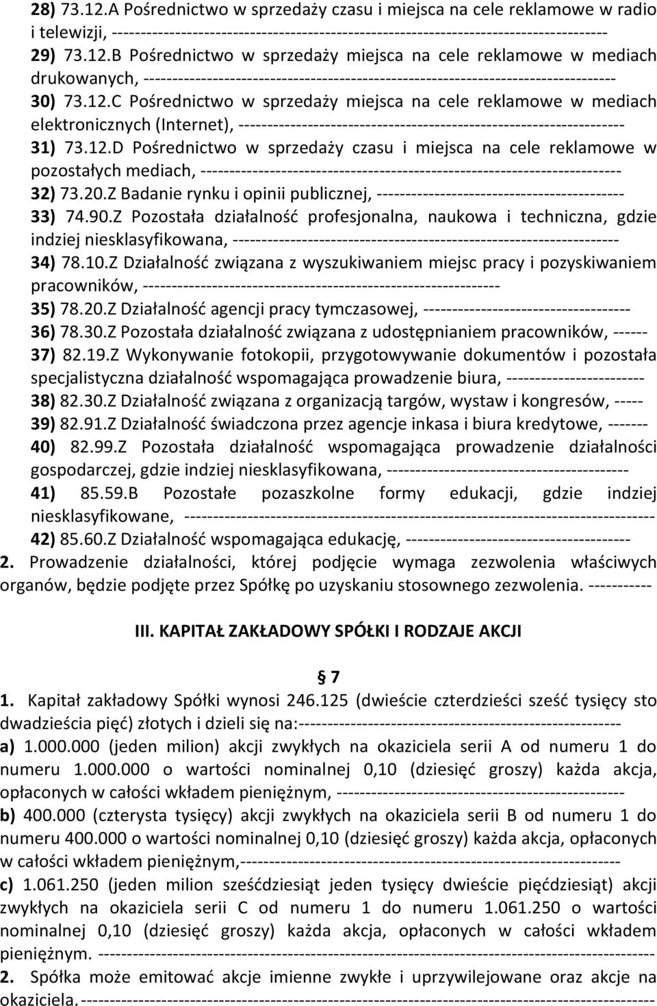 20.Z Badanie rynku i opinii publicznej, ------------------------------------------- 33) 74.90.