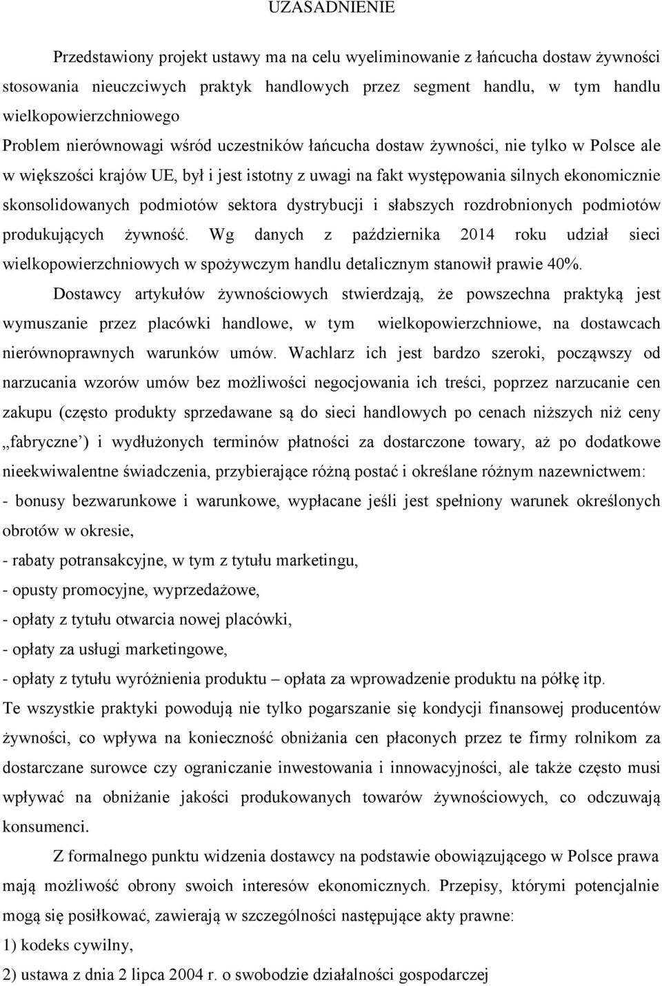 podmiotów sektora dystrybucji i słabszych rozdrobnionych podmiotów produkujących żywność.