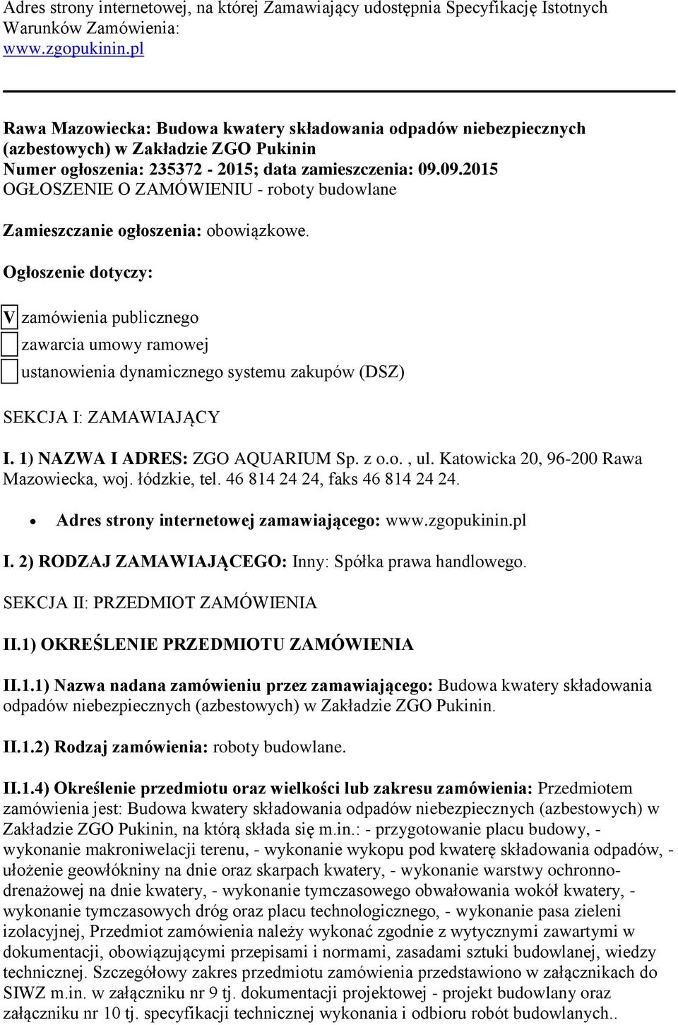 09.2015 OGŁOSZENIE O ZAMÓWIENIU - roboty budowlane Zamieszczanie ogłoszenia: obowiązkowe.