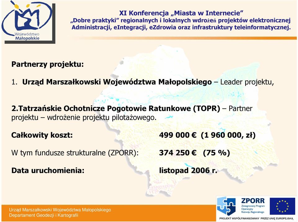 wdroŝenie projektu pilotaŝowego.
