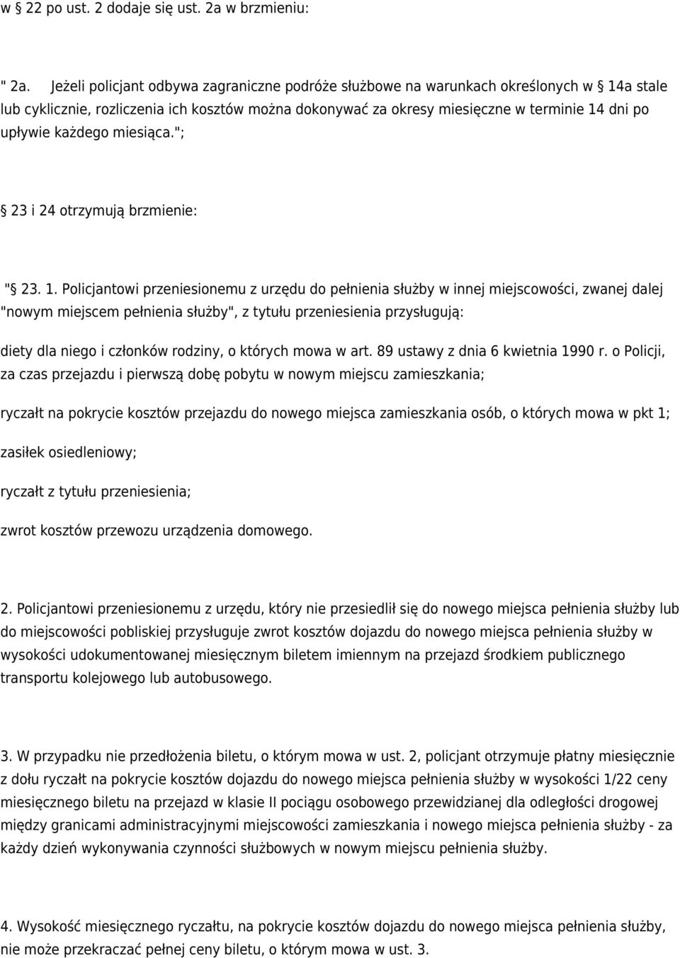 każdego miesiąca."; 23 i 24 otrzymują brzmienie: " 23. 1.