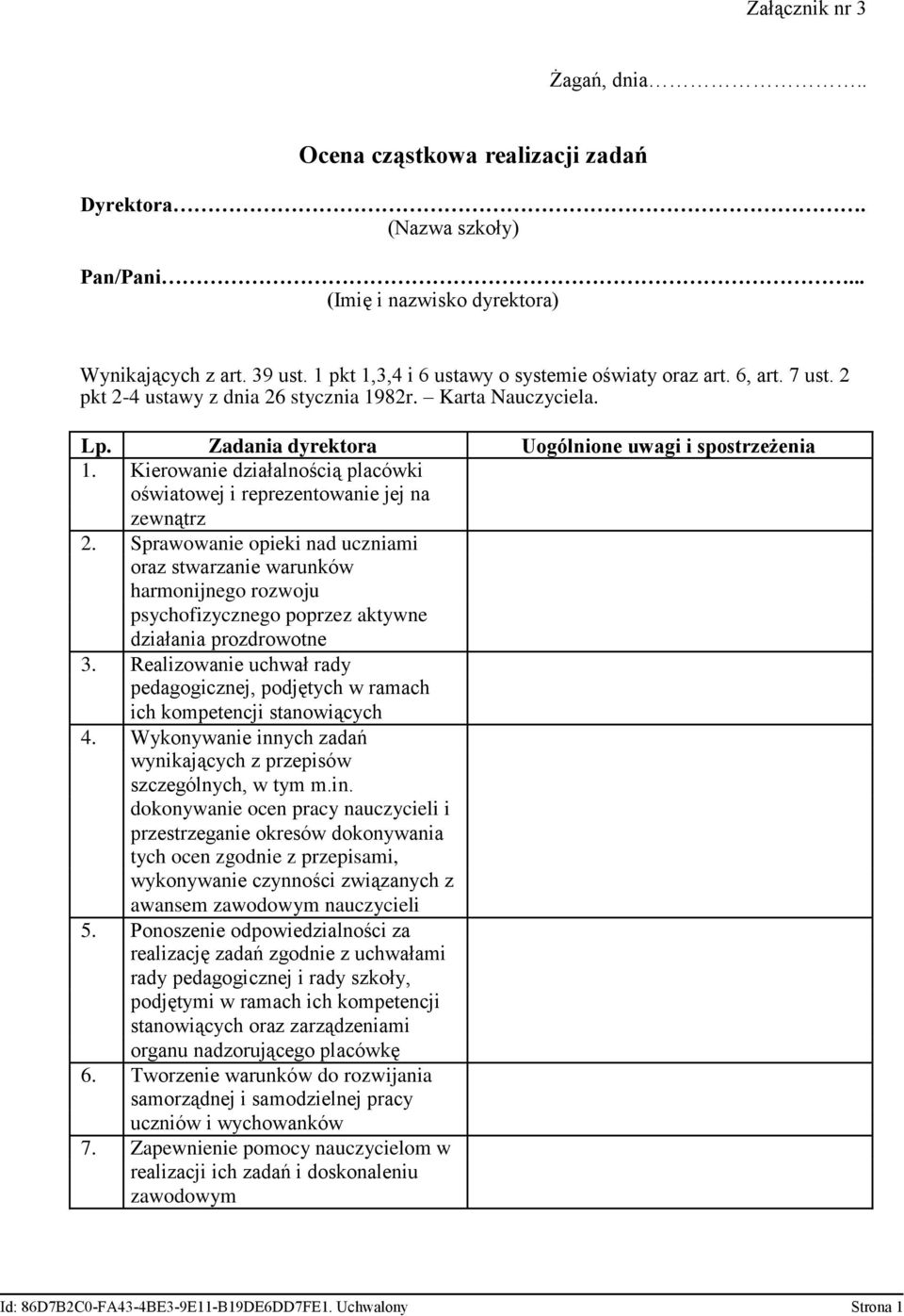 Kierowanie działalnością placówki oświatowej i reprezentowanie jej na zewnątrz 2.
