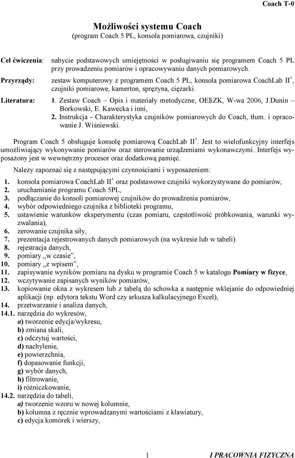 Zestaw Coach Opis i materiały metodyczne, OEIiZK, W-wa 2006, J.Dunin Borkowski, E. Kawecka i inni, 2. Instrukcja - Charakterystyka czujników pomiarowych do Coach, tłum. i opracowanie J. Wiśniewski.