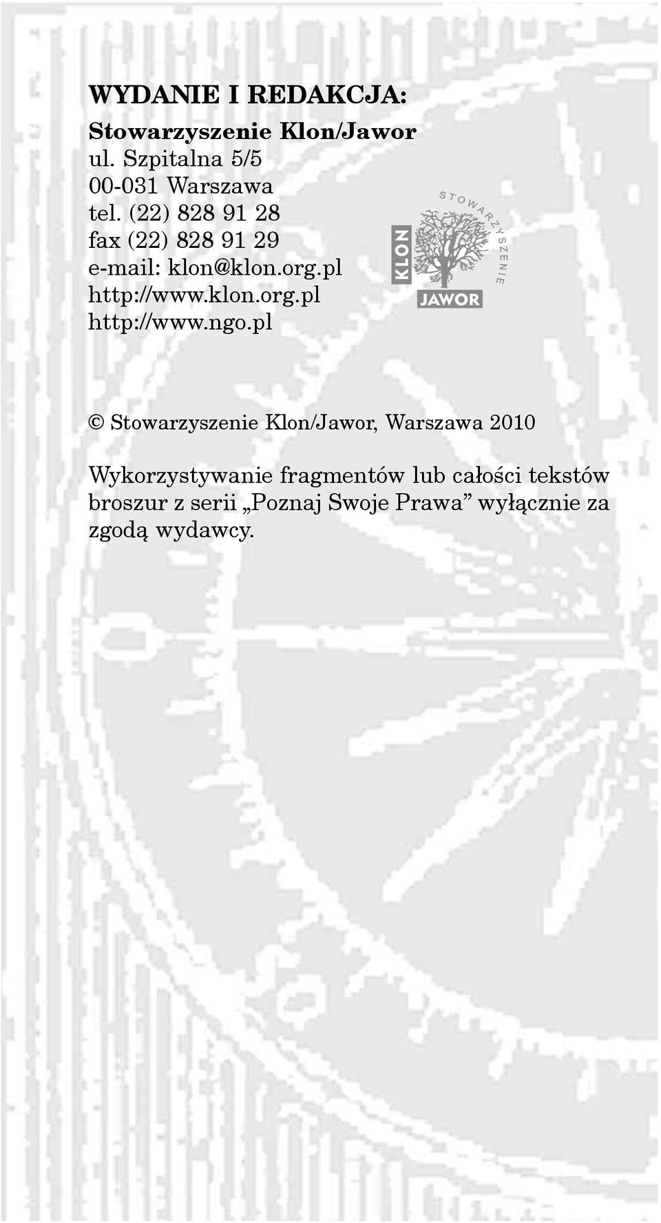 pl Stowarzyszenie Klon/Jawor, Warszawa 2010 Wykorzystywanie fragmentów lub ca³oœci