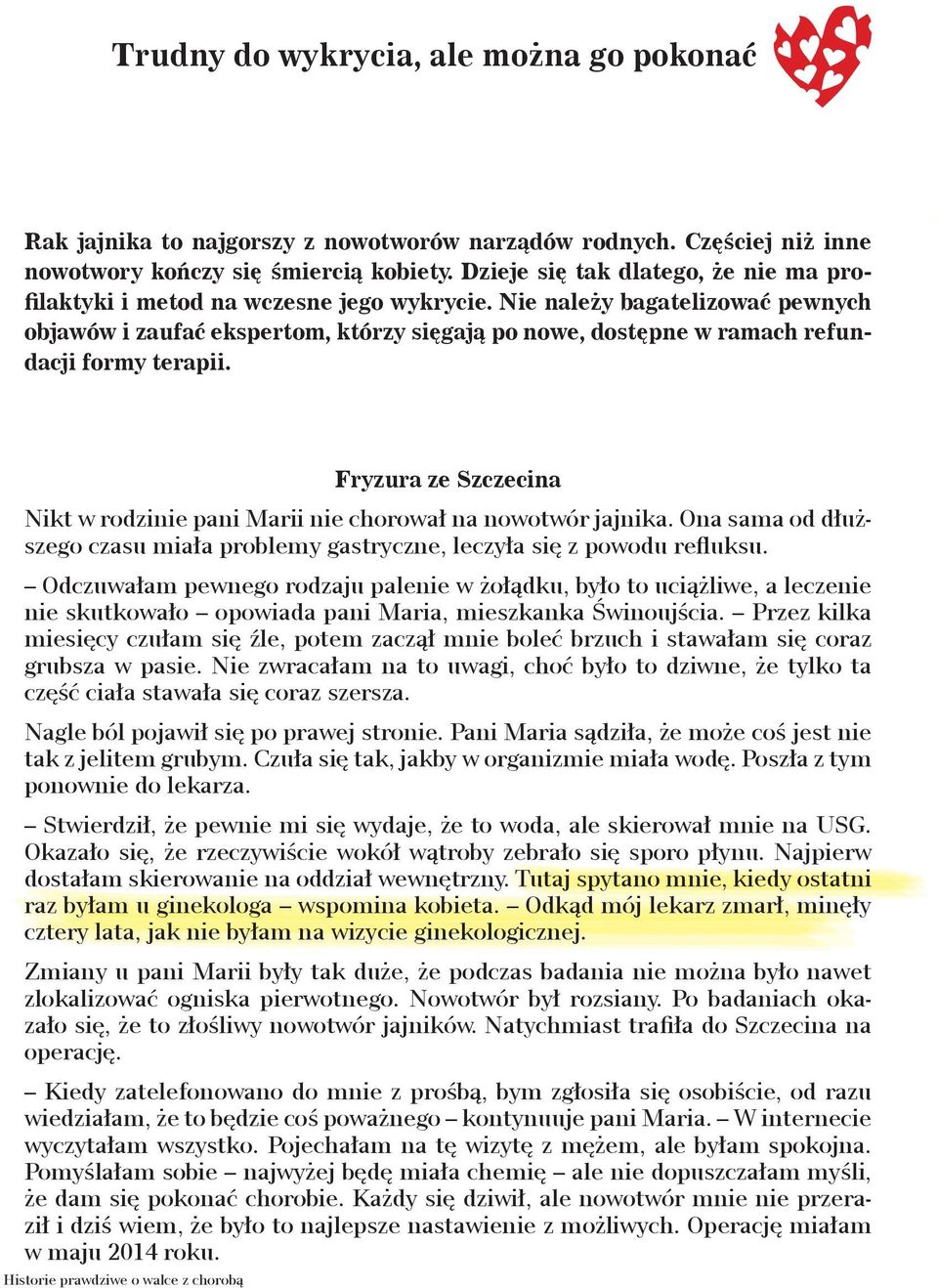 Nie należy bagatelizować pewnych objawów i zaufać ekspertom, którzy sięgają po nowe, dostępne w ramach refundacji formy terapii.