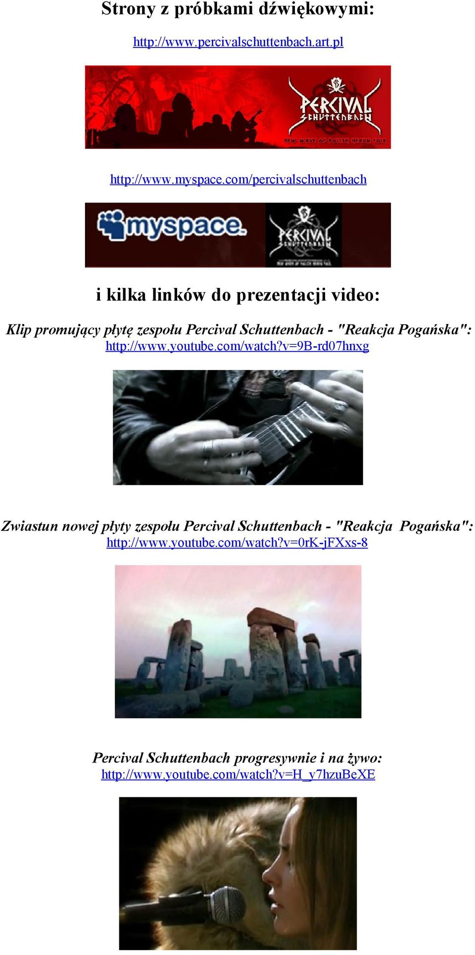 "Reakcja Pogańska": http://www.youtube.com/watch?