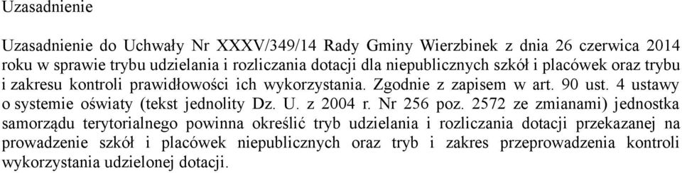 4 ustawy o systemie oświaty (tekst jednolity Dz. U. z 2004 r. Nr 256 poz.