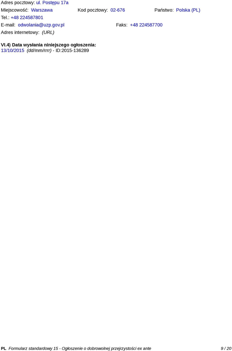 : +48 224587801 E-mail: odwolania@uzp.gov.