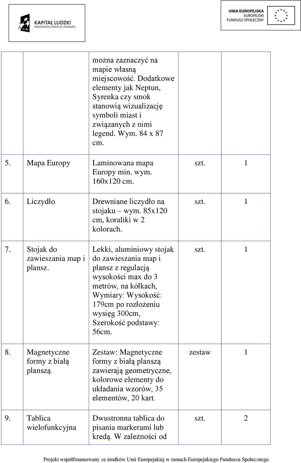 9. Tablica wielofunkcyjna Lekki, aluminiowy stojak do zawieszania map i plansz z regulacją wysokości max do 3 metrów, na kółkach, Wy: Wysokość: 179cm po rozłożeniu wysięg 300cm, Szerokość podstawy: