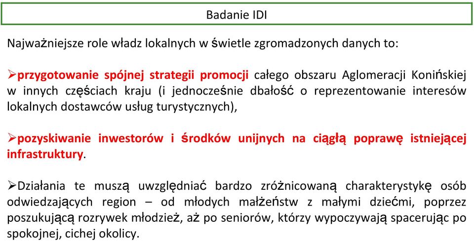 i środków unijnych na ciągłą poprawę istniejącej infrastruktury.