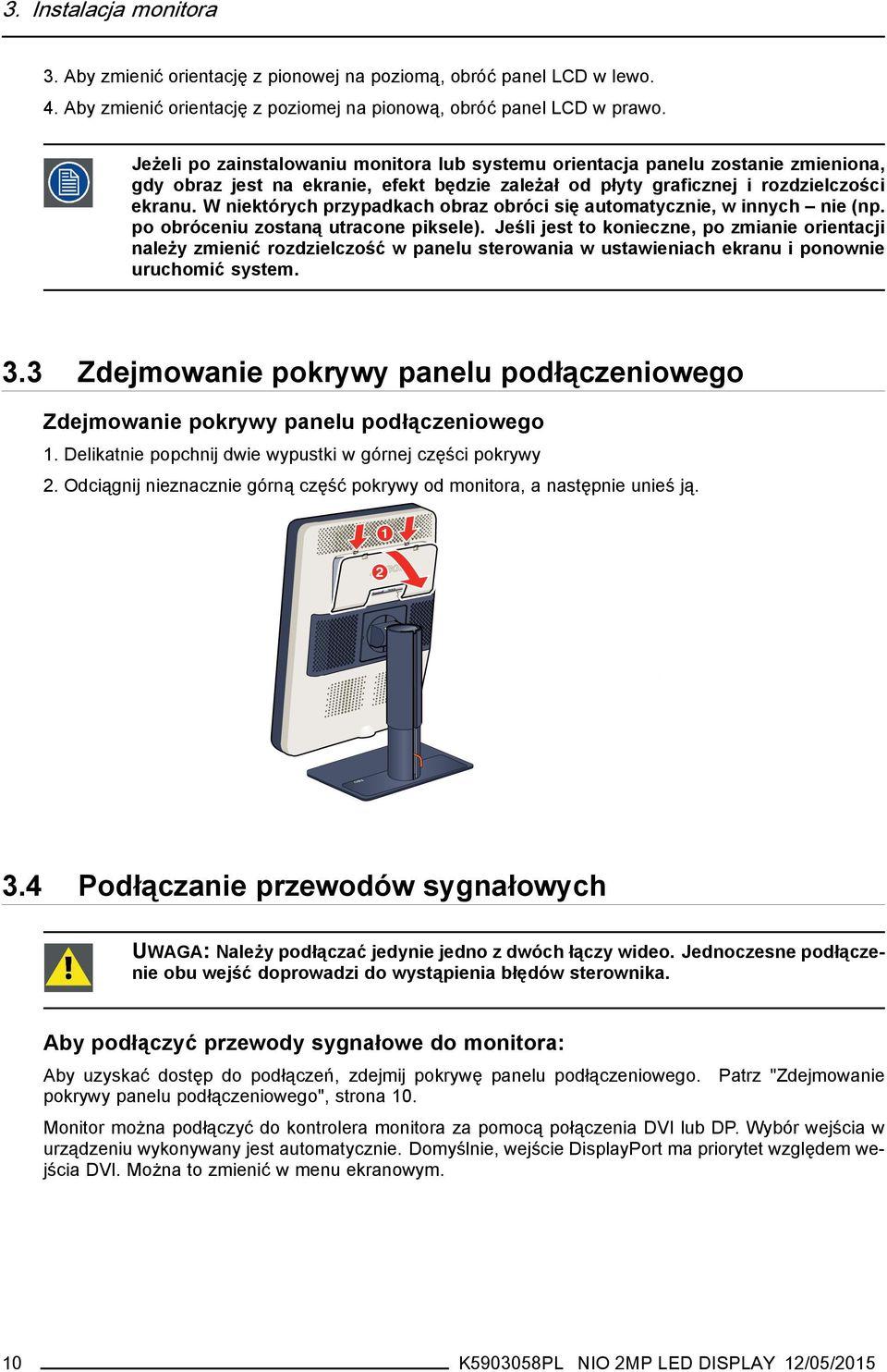 W niektórych przypadkach obraz obróci się automatycznie, w innych nie (np. po obróceniu zostaną utracone piksele).