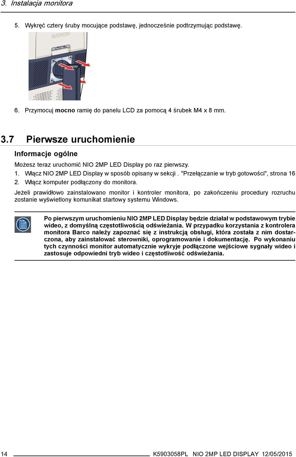 "Przełączanie w tryb gotowości", strona 16 2. Włącz komputer podłączony do monitora.