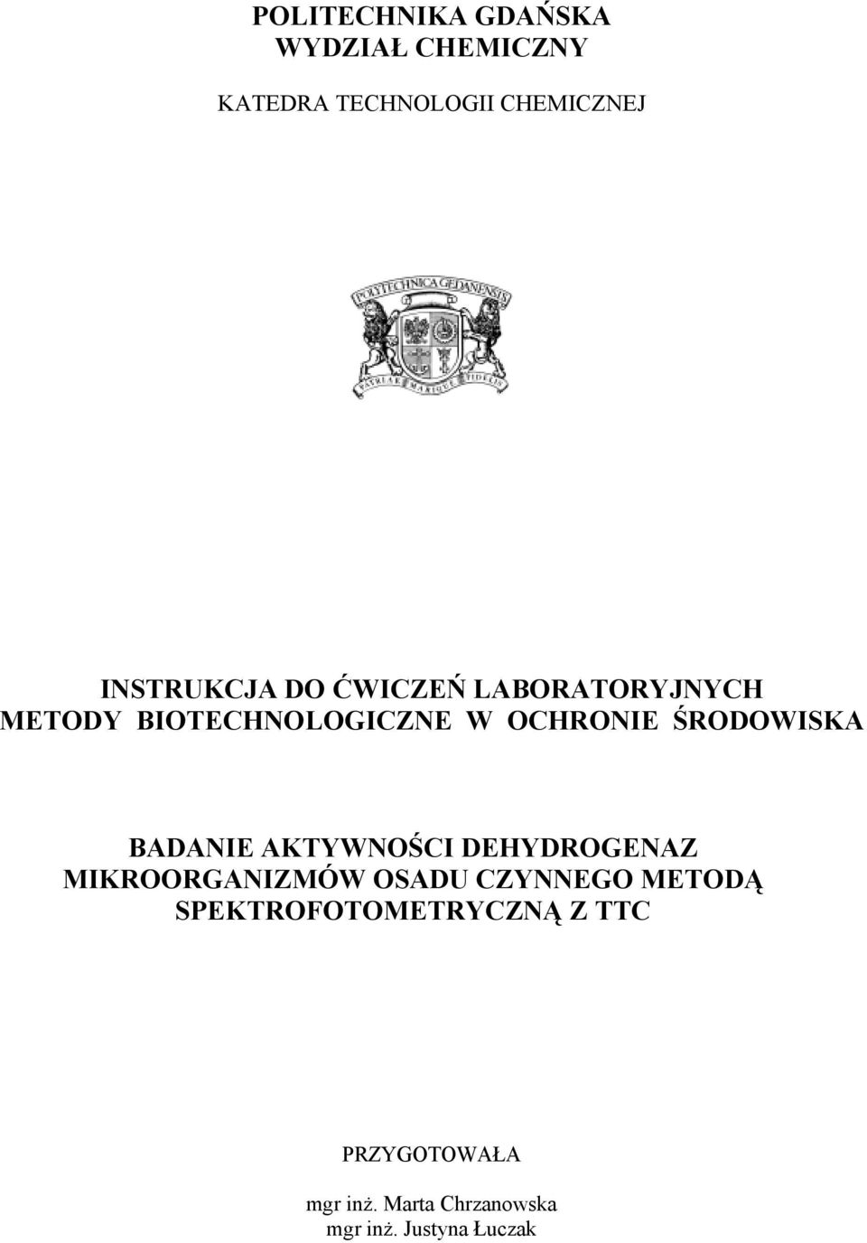 ŚRODOWISKA BADANIE AKTYWNOŚCI DEHYDROGENAZ MIKROORGANIZMÓW OSADU CZYNNEGO