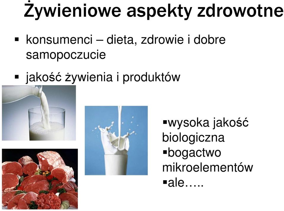 jakość żywienia i produktów wysoka