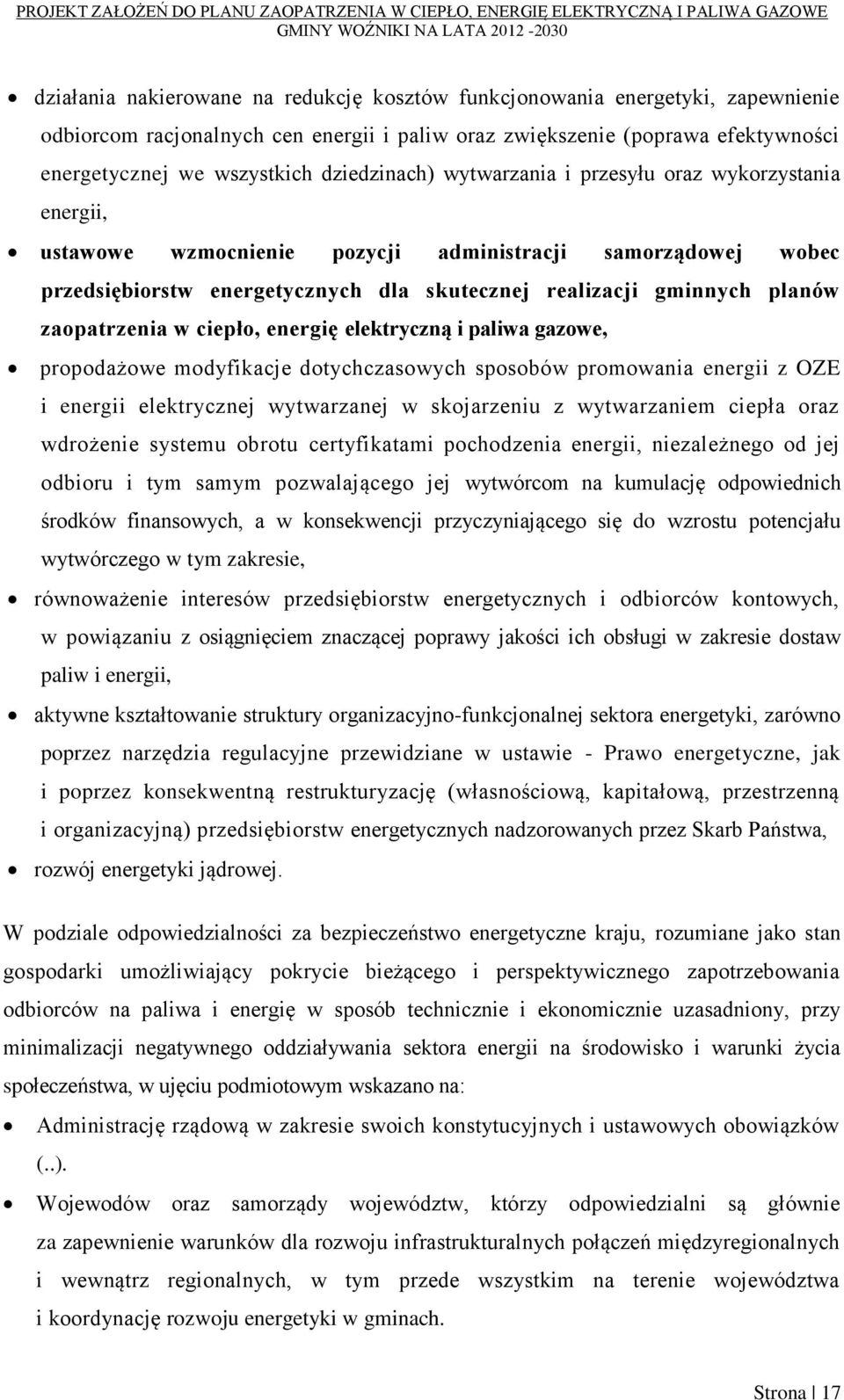 zaopatrzenia w ciepło, energię elektryczną i paliwa gazowe, propodażowe modyfikacje dotychczasowych sposobów promowania energii z OZE i energii elektrycznej wytwarzanej w skojarzeniu z wytwarzaniem